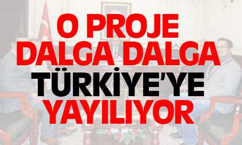 O Proje Tüm Türkiye’ye Örnek Oluyor