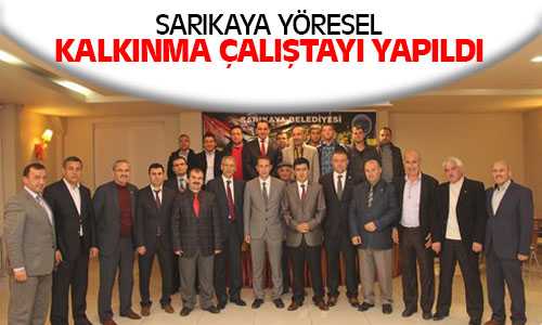 SarıkayaYöresel Kalkınma Çalıştayı Yapıldı