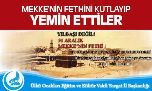 Yozgat Ülkü Ocakları Mekke’nin Fethini Kutladı