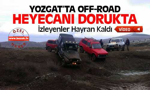 Yozgat’ta Off-Road Heyecanı Yaşandı