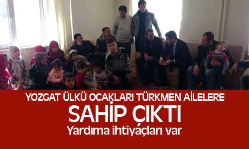 Türkmen Ailelere Ülkü Ocakları Sahip Çıktı