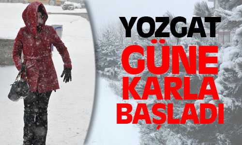 Yozgat Beyaza Büründü