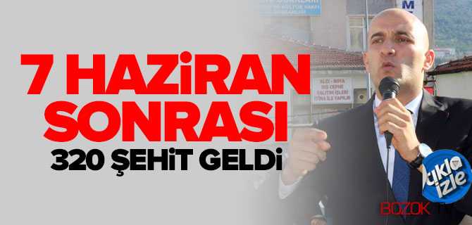 Kılavuz, 7 Haziran Sonrası 320 Şehit Geldi