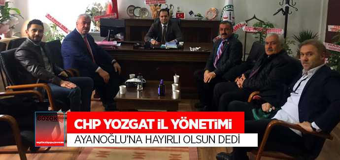 CHP Yozgat İl Başkanı Yaşar'dan Ayanoğlu'na hayırlı olsun ziyareti
