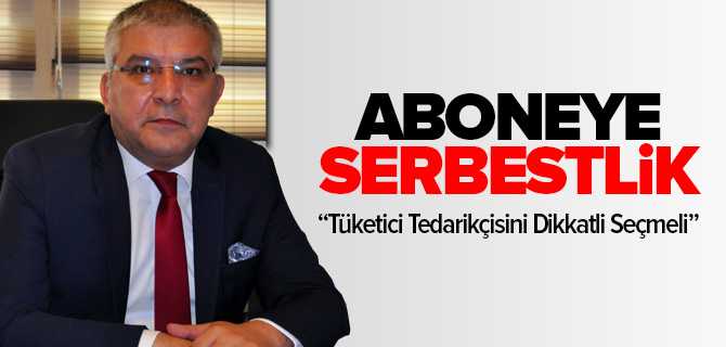 Abonelere Serbestlik