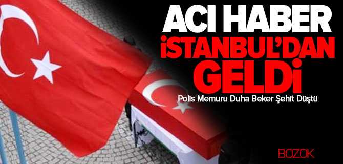 Polis Memuru Duha Beker Şehit Düştü