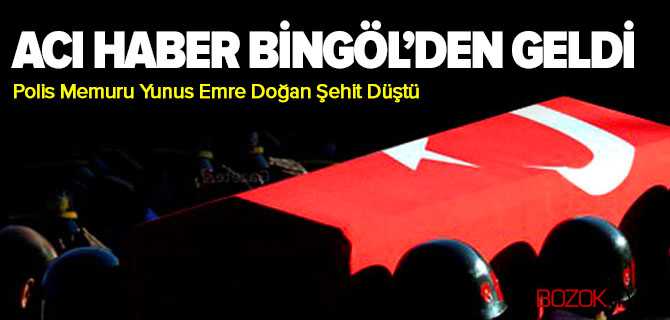 Acı Haber Bingöl'den Geldi, Polis Memuru Yunus Emre Doğan Şehit Düştü