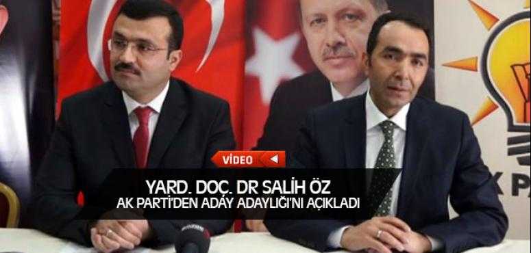 Yard. Doç. Dr. Salih Öz Milletvekili Aday Adaylığını Açıkladı