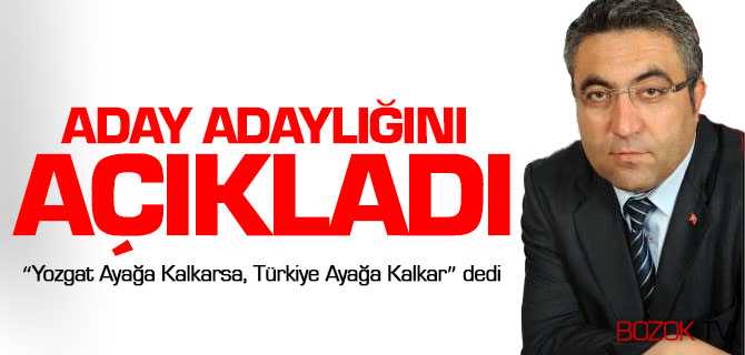 Tahir Demirel MHP'den Yozgat Milletvekili Aday Adayı Oldu