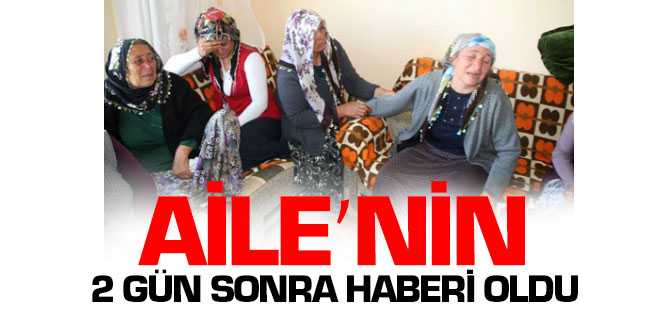 İş Kazasından Ölen İşçinin Ailesine Haber 2 Gün Sonra Verildi