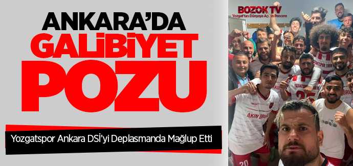 Yozgatspor 1959 FK Ankara DSİ'yi mağlup etti