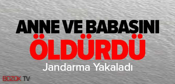 Aydıncık'ta Şizofren Genç Anne ve Babasını Öldürdü