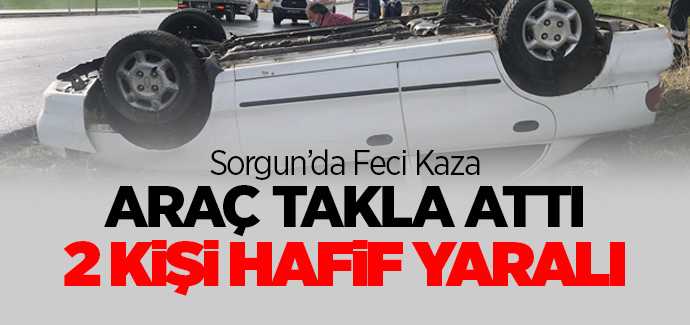 Sorgun'da Feci Kaza, araç takla attı