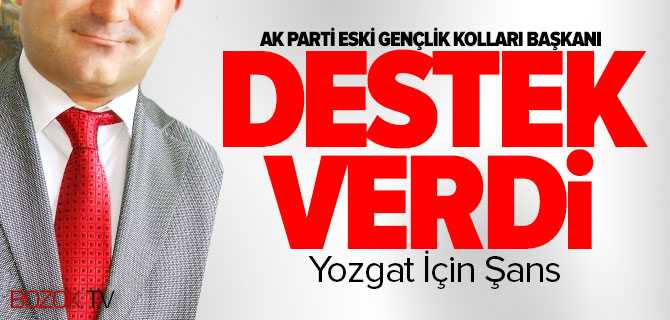 Altuntaş, Destek Verdi, Yozgat İçin Şans