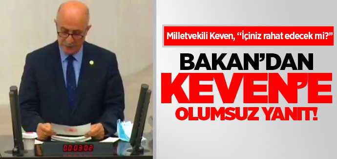 Bakan'dan Milletvekili Keven'e olumsuz yanıt