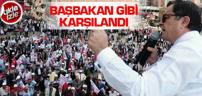 Kayalar Başbakan Gibi Karşılandı