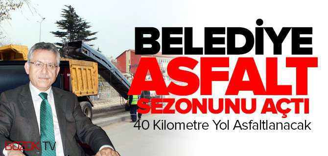 Yozgat Belediyesi Asfalt Sezonunu Açtı