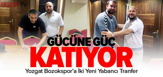 Yozgat Bozokspor'a İki Yabancı Oyuncu