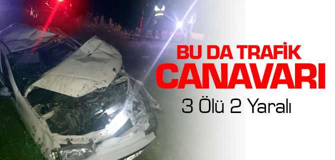 Yozgatta Kaza 3 Ölü 2 Yaralı