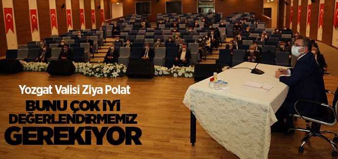 Vali Polat, Bunu çok iyi değrelendirmemiz gerekiyor