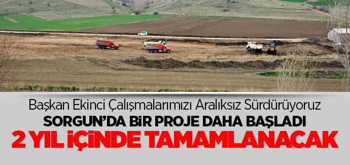 Sorgun'da bir proje daha başladı