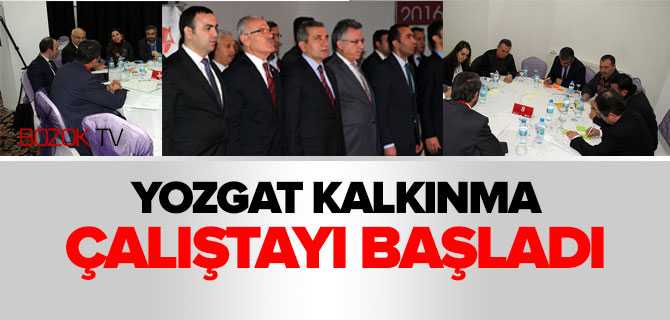 Yozgat Çalıştayı Başladı