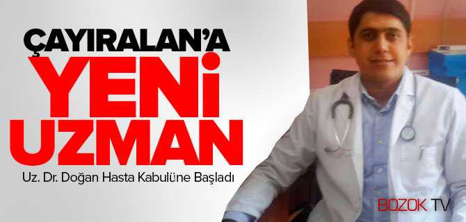 Uzman Dr. Ali Doğan Çayıralan'da Hasta Kabulüne Başladı