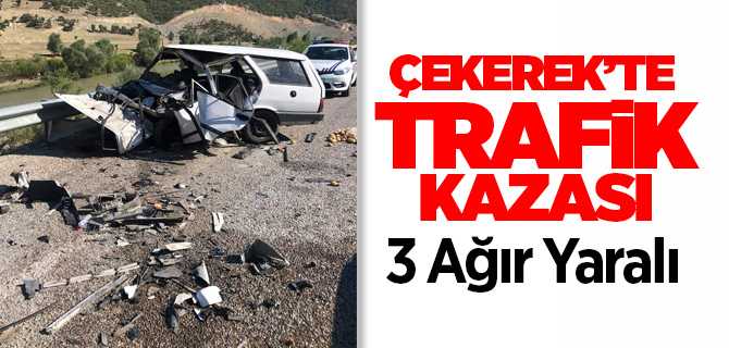 Çekerek'te trafik kazası 3 ağır yaralı