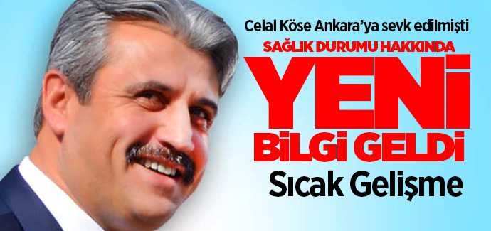 Yozgat Belediye Başkanı Celal Köse sağlık durumu hakkında açıklama yaptı