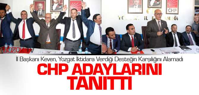 Chp Yozgat İl Başkanlığı Milletvekili Adaylarını Tanıttı