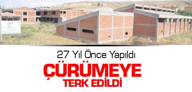 Çürümeye Terk Edildi