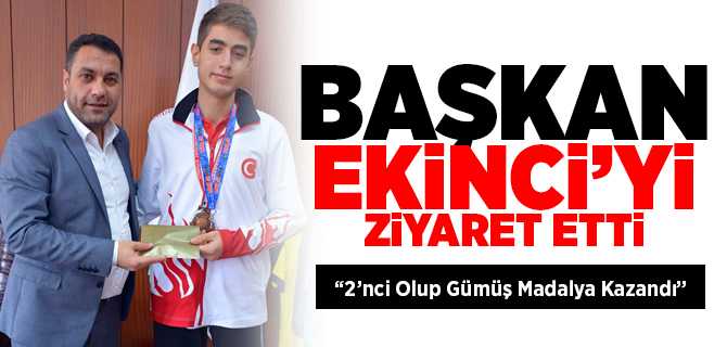 Genç Sporcu Başkan Ekinci'yi Ziyaret Etti