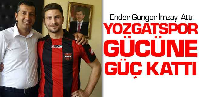 Ender Güngör İmzayı Attı
