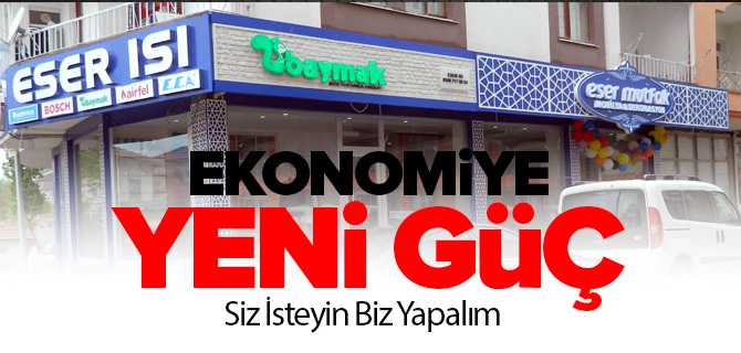Eser Isı Mobilya Dekorasyon Açıldı