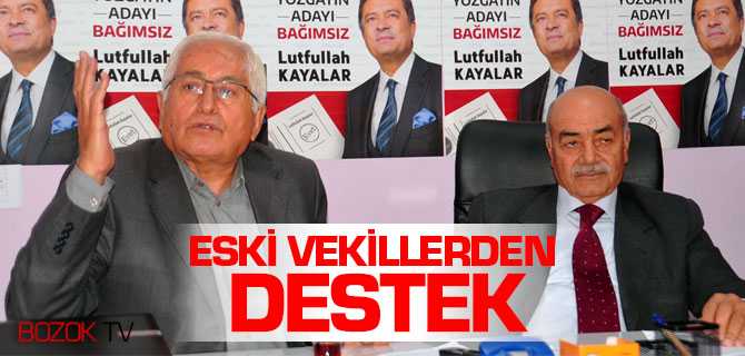 Bağımsız Aday Kayalar'a Eski Vekillerden Destek