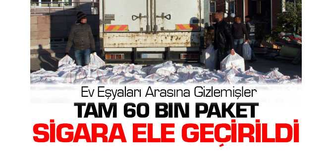 Ev Eşyaları Arasına Gizlenmiş 60 Bin Paket Kaçak Sigara Ele Geçirildi