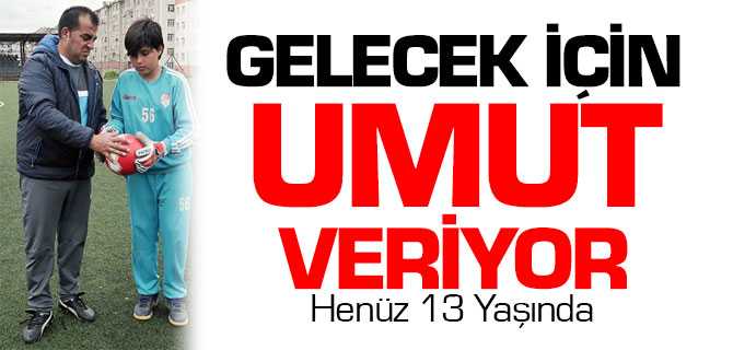 Hasan Eftun Koçak Gelecek İçin Umut Veriyor