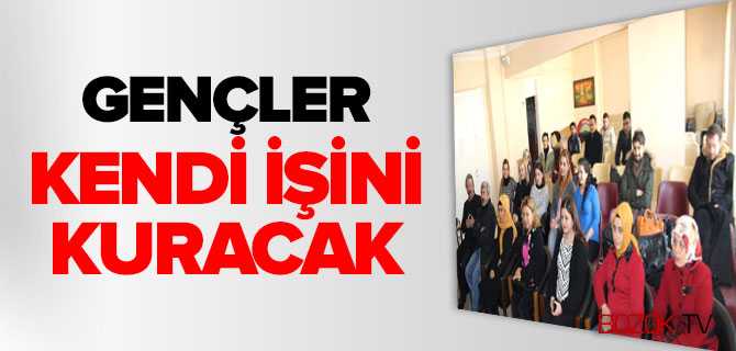 Gençler Kendi işini Kuracak