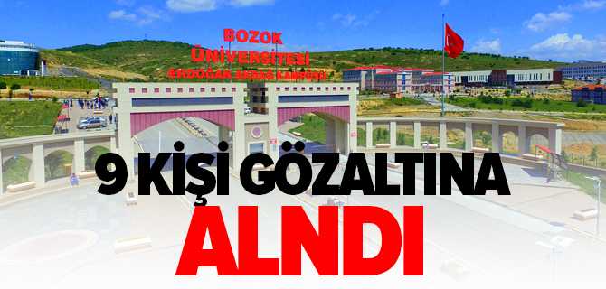 9 Akademik Personel Gözaltına Alındı