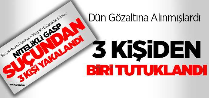 Gasp yapan 3 kişiden 1'i tutuklandı