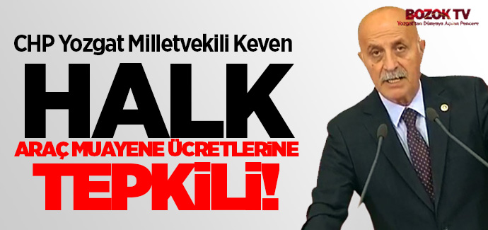 Keven, halk araç muayene ücretlerine tepkili