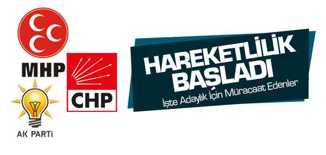 Siyaette Hareketlilik Başladı