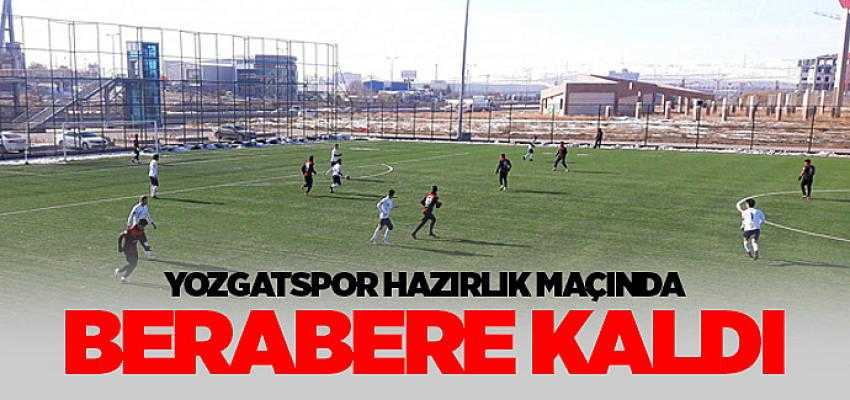 Yozgatspor 1959 FK hazırlık maçında Mamak FK ile berabere kaldı