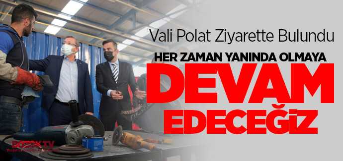 Vali Polat OSB'de firmaları ziyaret etti