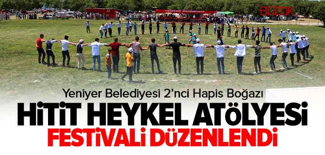2'nci Hapis Boğazı Hitit Heykel Atölyesi Festivali Düzenlendi