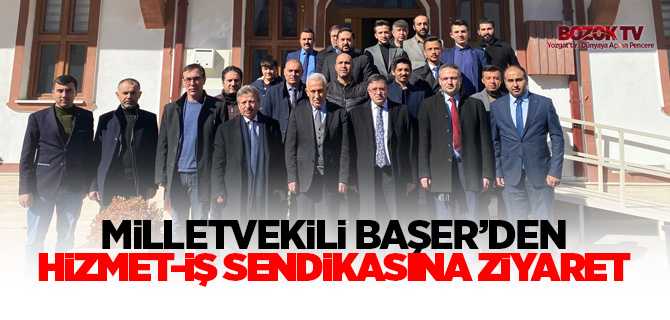 Milletvekili Başer'den Himet-İş Sendikasına hayırlı olsun ziyareti