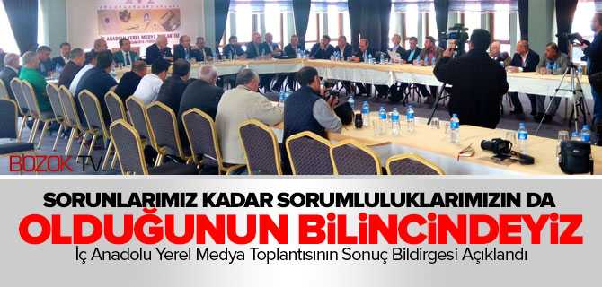 İç Anadolu Yerel Medya Toplantısının Sonuç Bildirgesi Açıklandı