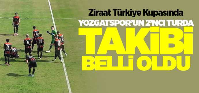 Yozgatspor'un Ziraat Türkiye Kupası 2'nci tur rakibi belli oldu