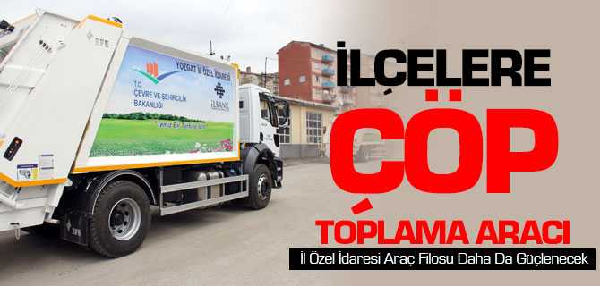 İlçelere Çöp Toplama Aracı