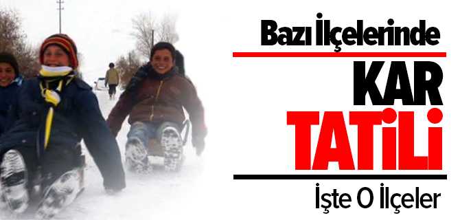 Bazı İlçelerde Eğitime Yoğun Kar Nedeniyle Eğitime Ara Verildi
